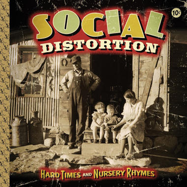 Social Distortion -  Hard Times and Nursery Rhymes